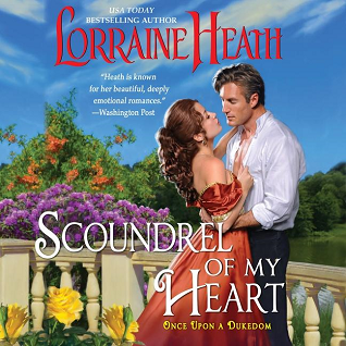 Scoundrel of My Heart (Once Upon a Dukedom, #1)