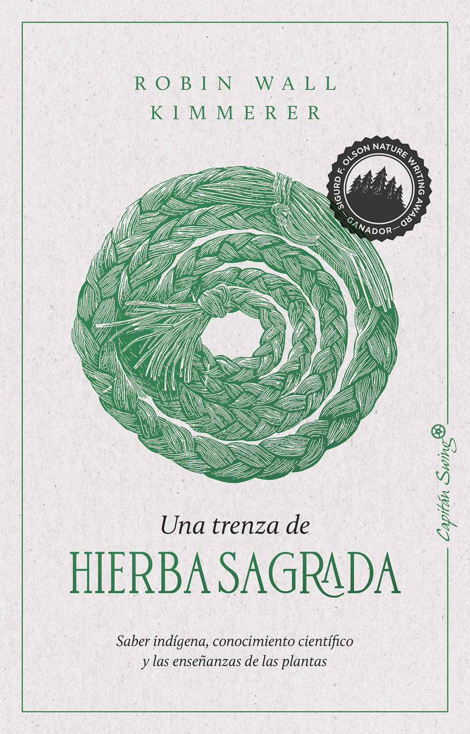 Una trenza de hierba sagrada: Saber indígena, conocimiento científico y las enseñanzas de las plantas