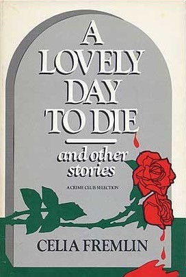 A Lovely Day to Die and Other Stories book cover