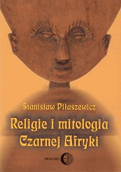 Religie i mitologia czarnej Afryki. Przegląd encyklopedyczny