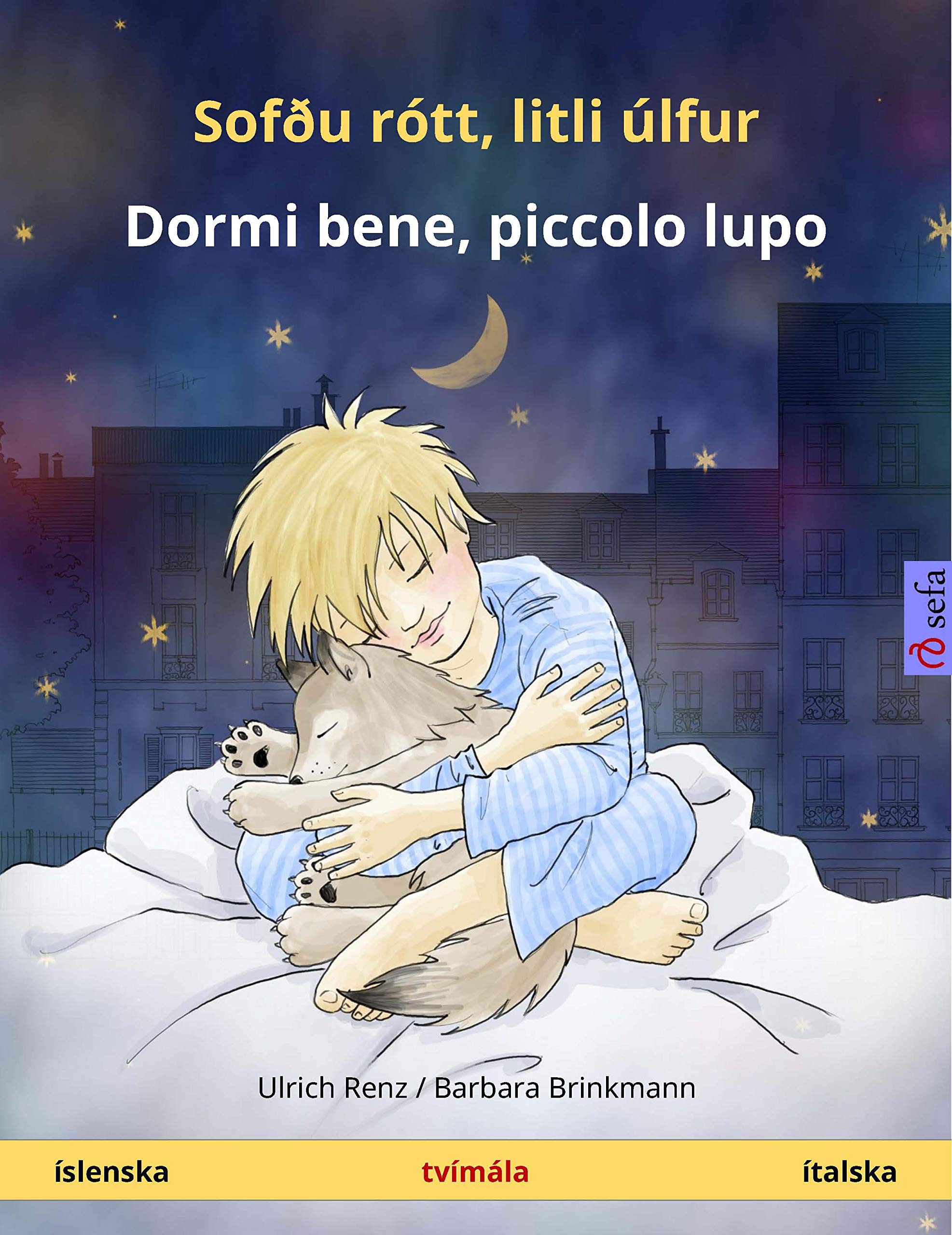 Sofðu rótt, litli úlfur – Dormi bene, piccolo lupo (íslenska – ítalska ...