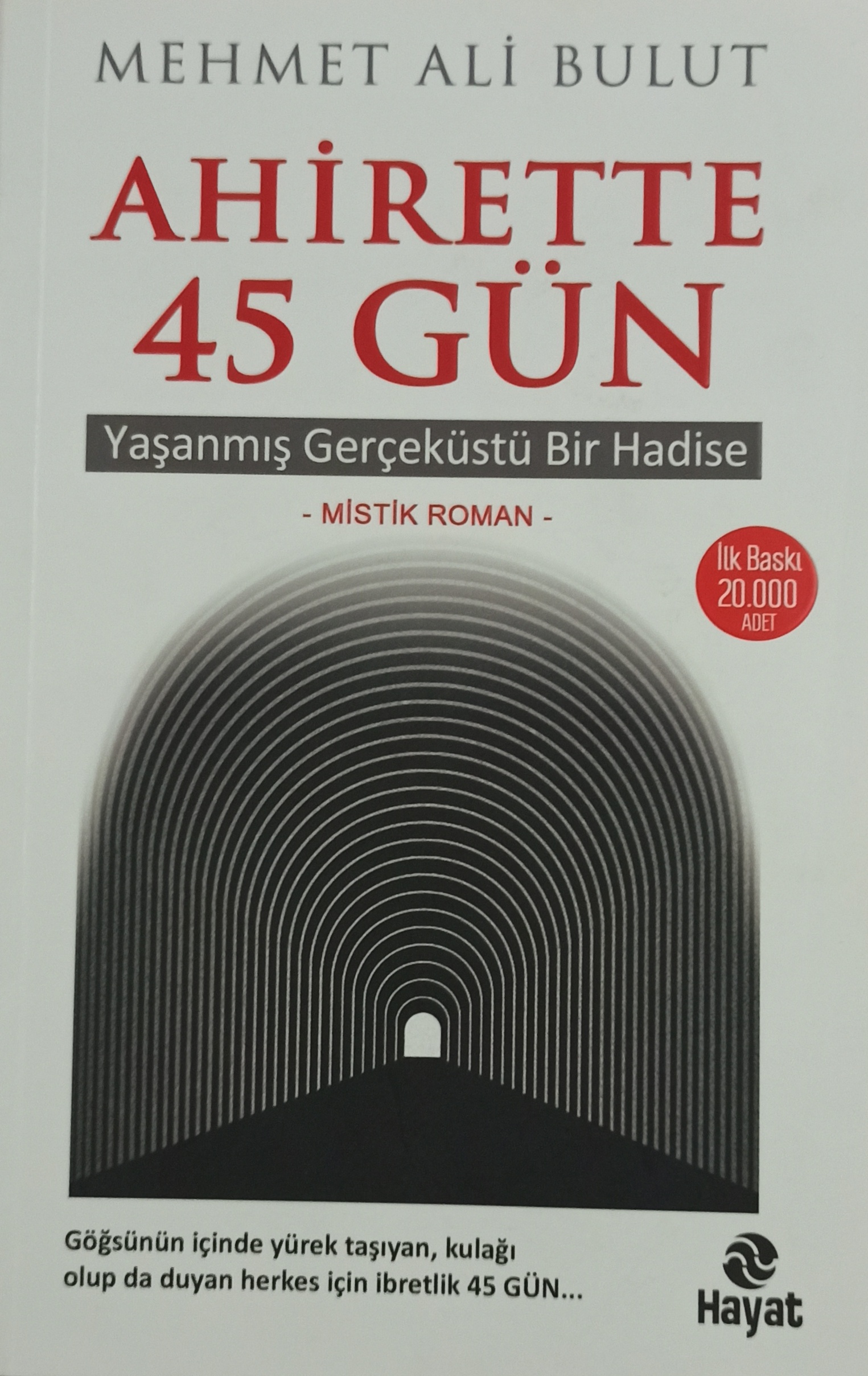 Ahirette 45 Gün