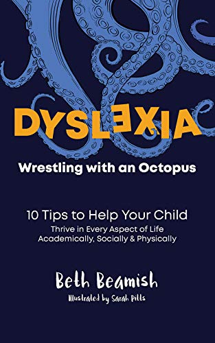 Dyslexia. Wrestling with an Octopus