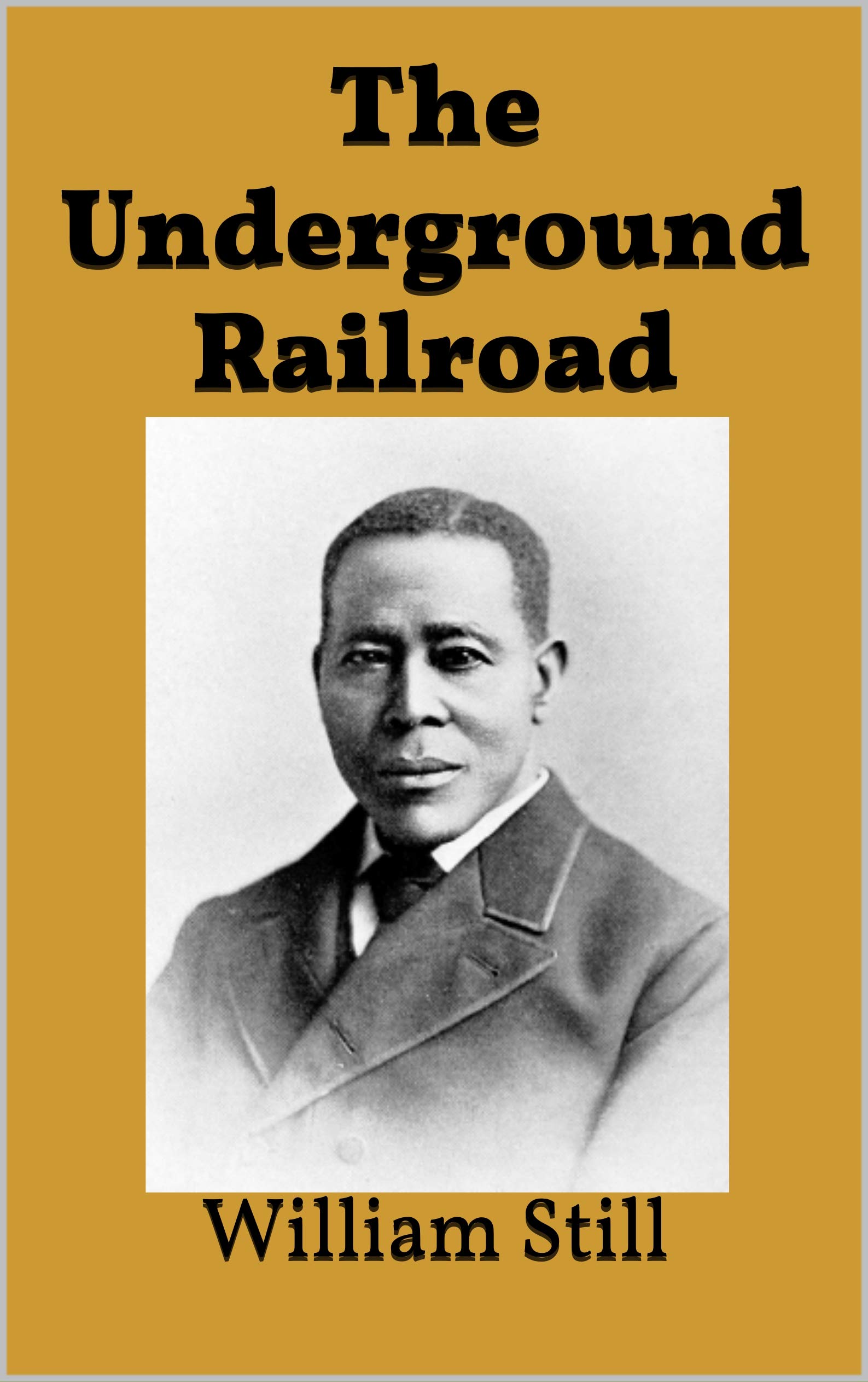 The Underground Railroad by William Still Goodreads