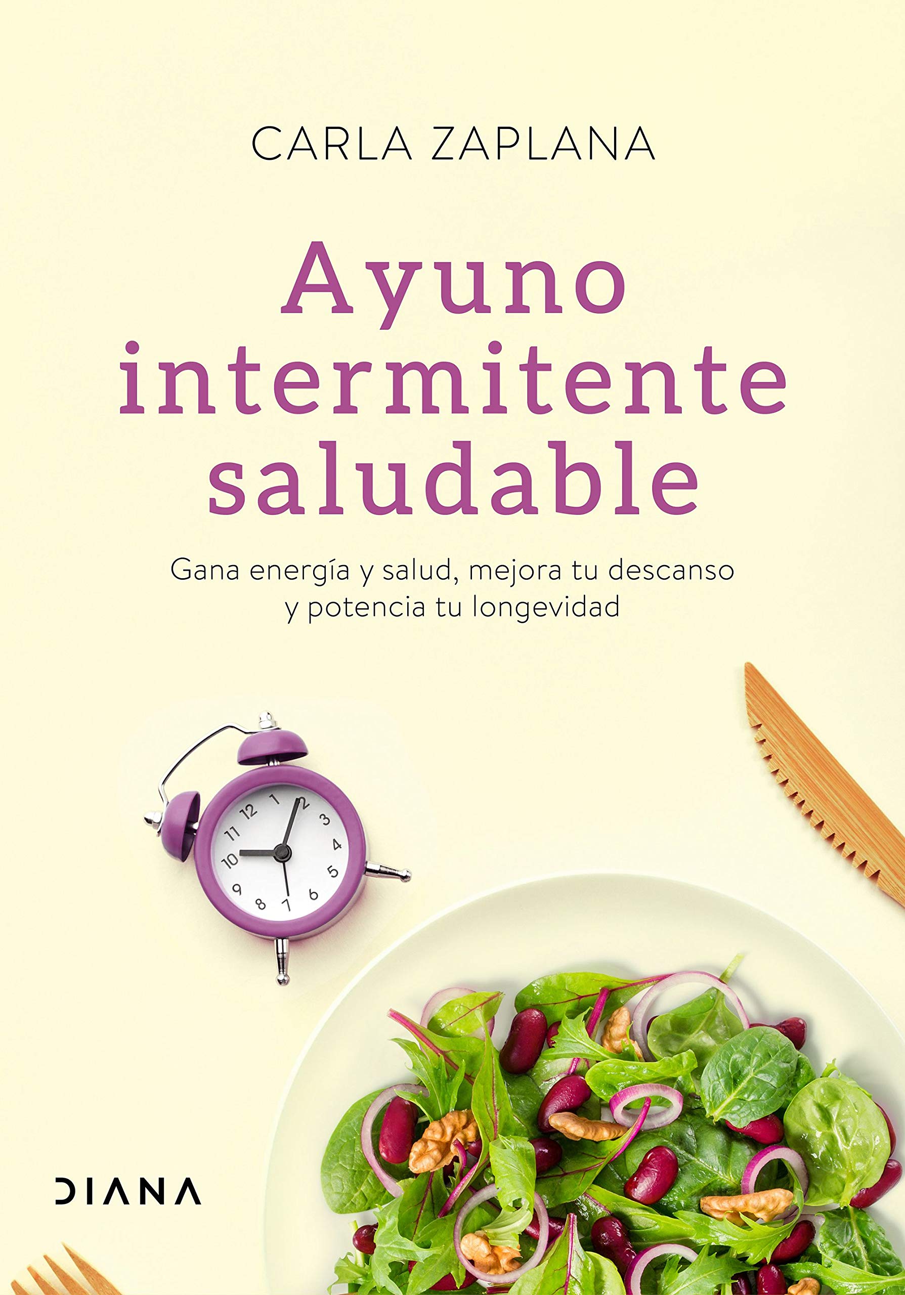 Ayuno intermitente saludable: Gana energía y salud, mejora tu descanso y potencia tu longevidad (Salud natural)