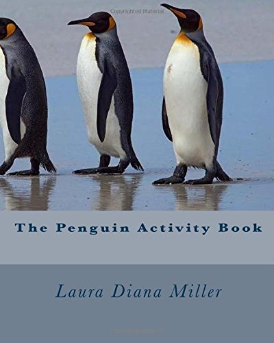 The Penguin Activity Book by Laura Diana Miller | Goodreads