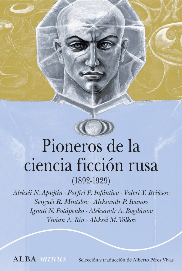 Pioneros de la ciencia ficción rusa [1892-1929] book cover