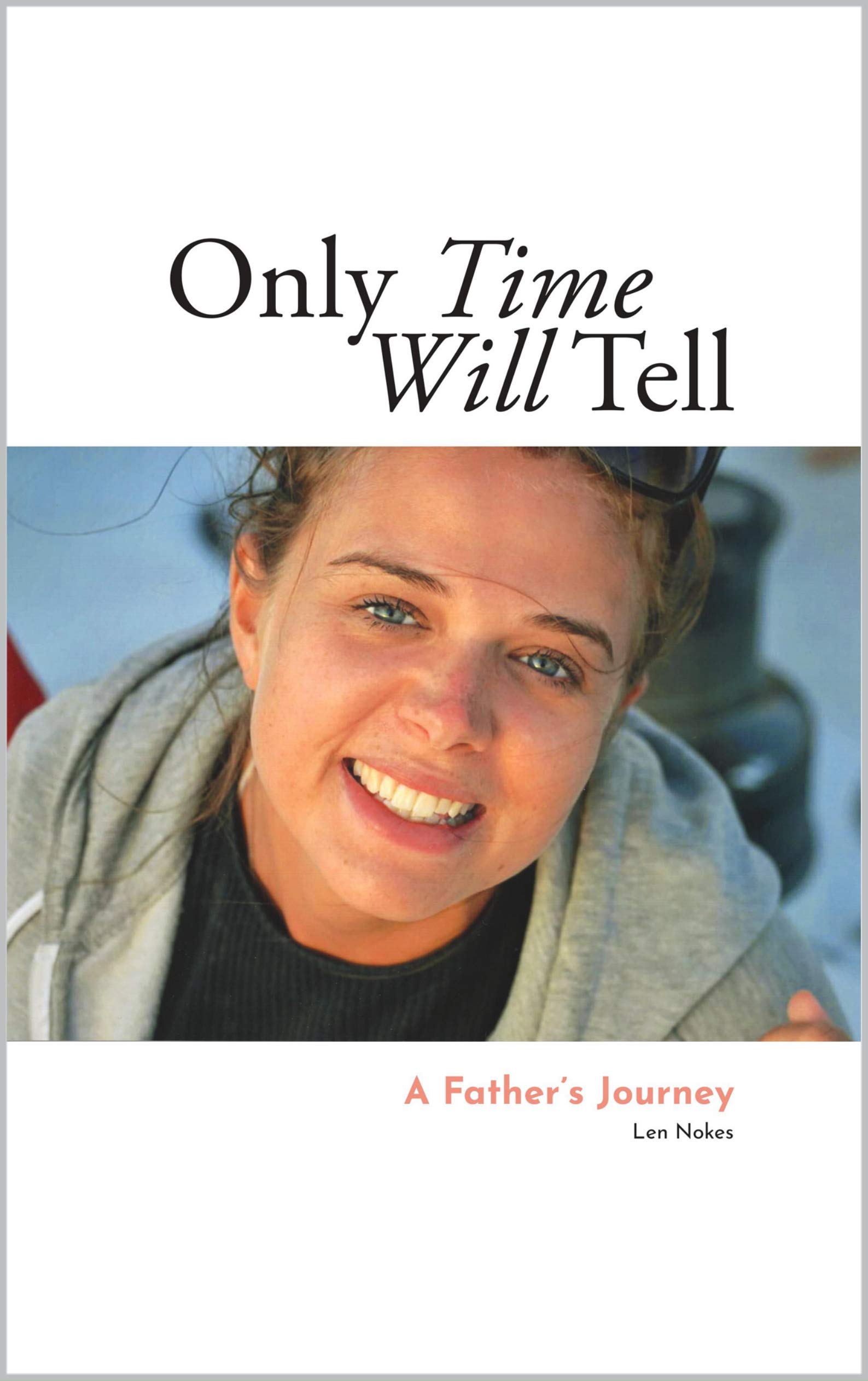 Only Time Will Tell A Father