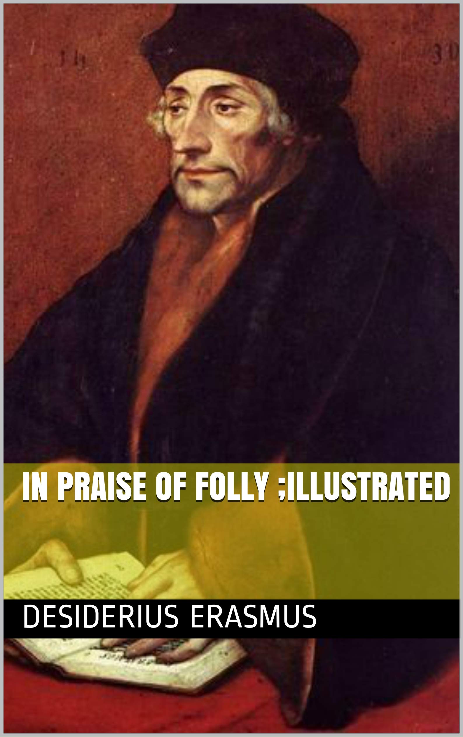 In Praise of Folly ;Illustrated by Erasmus | Goodreads