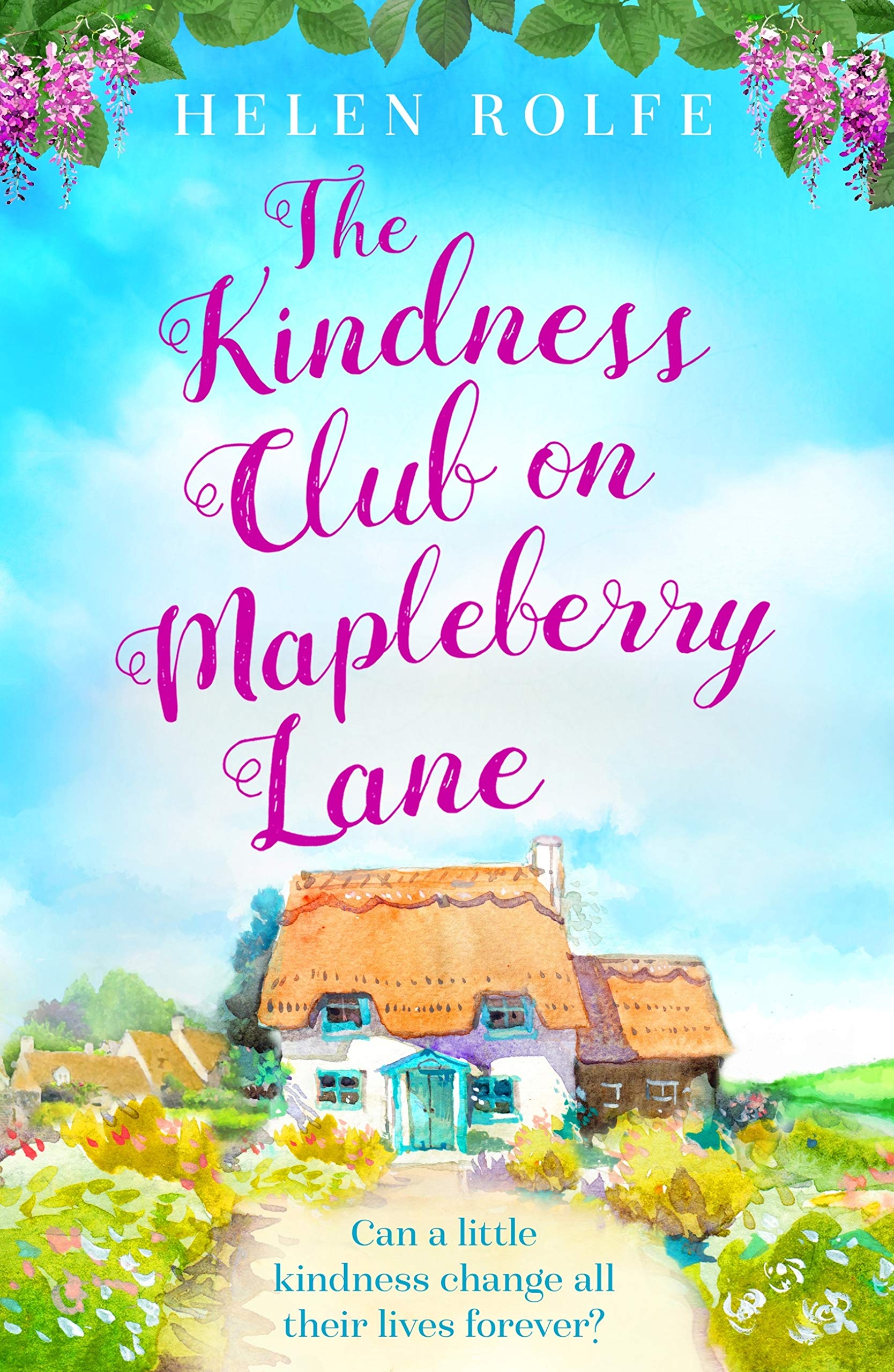The Kindness Club on Mapleberry Lane by Helen Rolfe | Goodreads