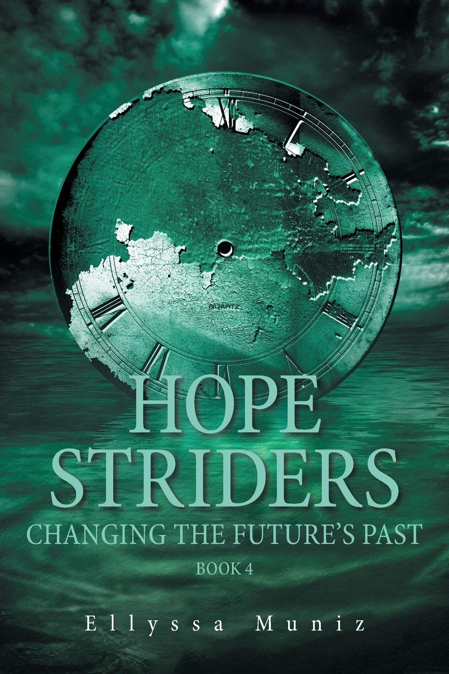 Strider Book Hope Striders: Changing the Future’s Past (#4) by Ellyssa Muniz | Goodreads