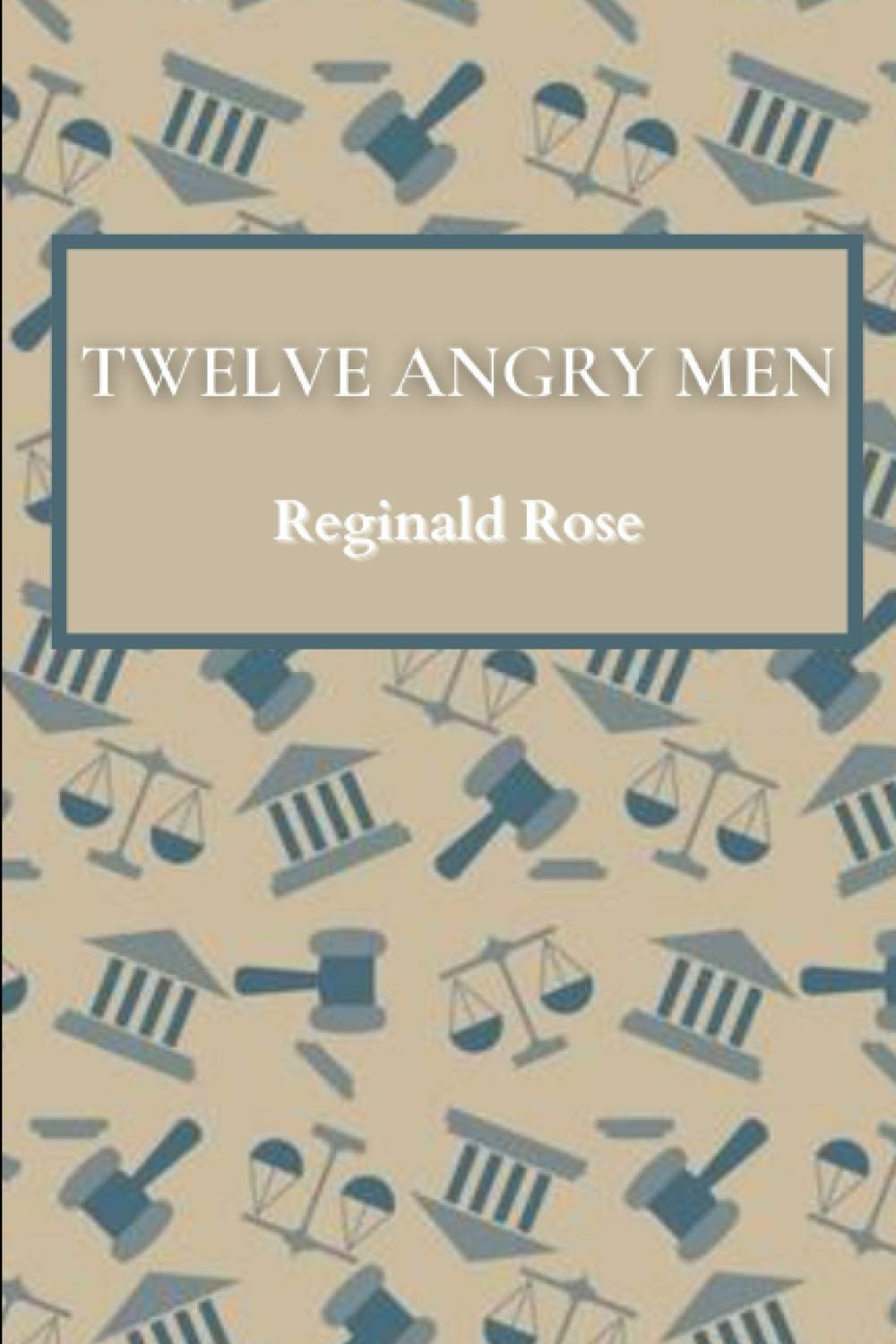 Twelve Angry Men (Classic Editions) by Reginald Rose | Goodreads