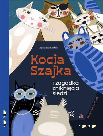 Kocia Szajka i zagadka zniknięcia śledzi book cover