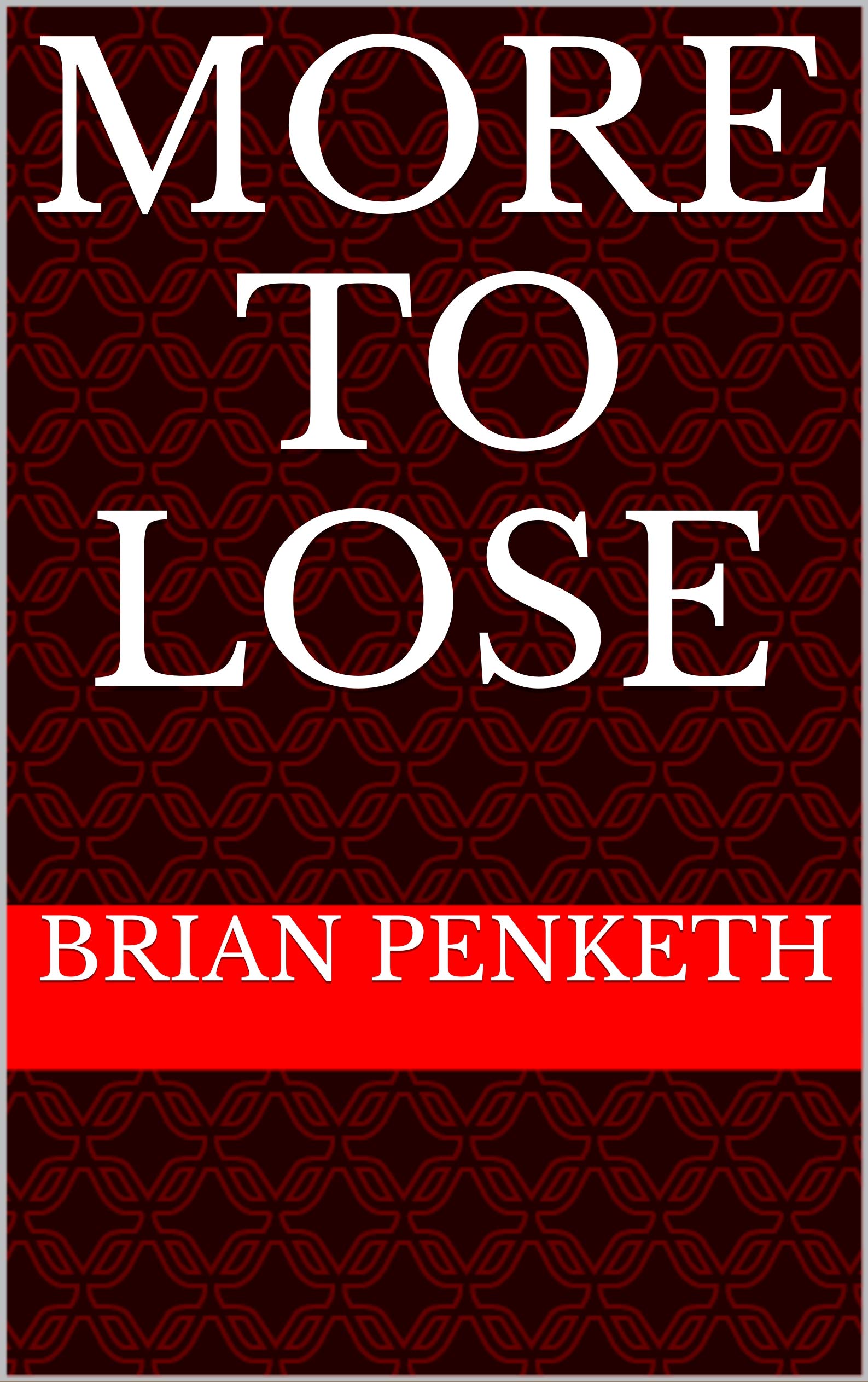 More to Lose