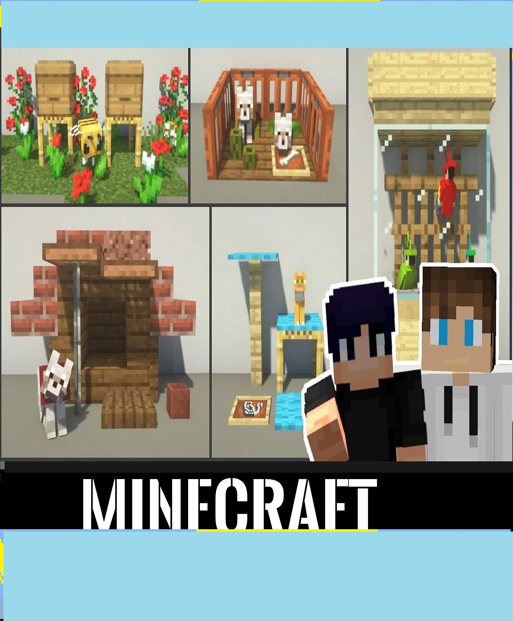 Minecraft 25+ Pet House Designs by Terry E. Dowell Goodreads