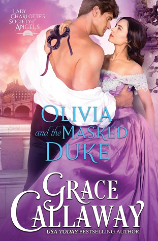 Olivia and the Masked Duke (Lady Charlotte's Society of Angels, #1)