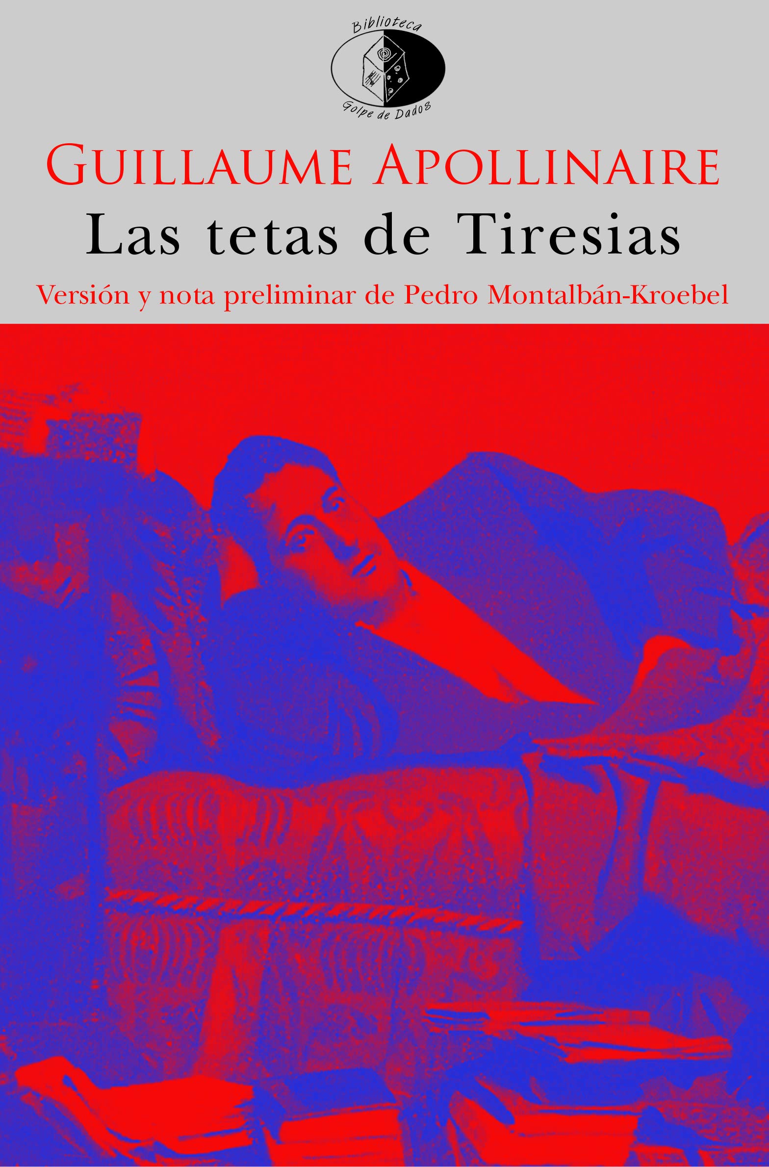 Las Tetas de Tiresias by Guillaume Apollinaire Goodreads