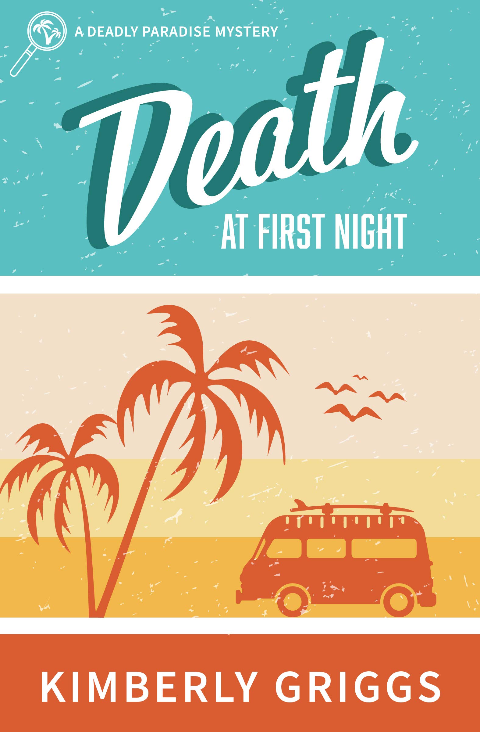 Death at First Night (The Deadly Paradise #3) by Kimberly Griggs ...