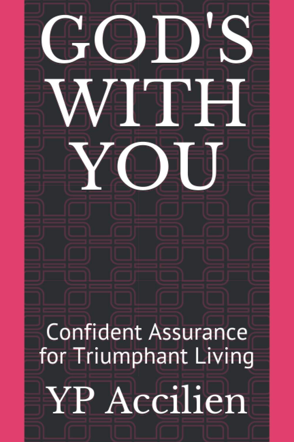 GOD'S WITH YOU,: Confident Assurance for Triumphant Living