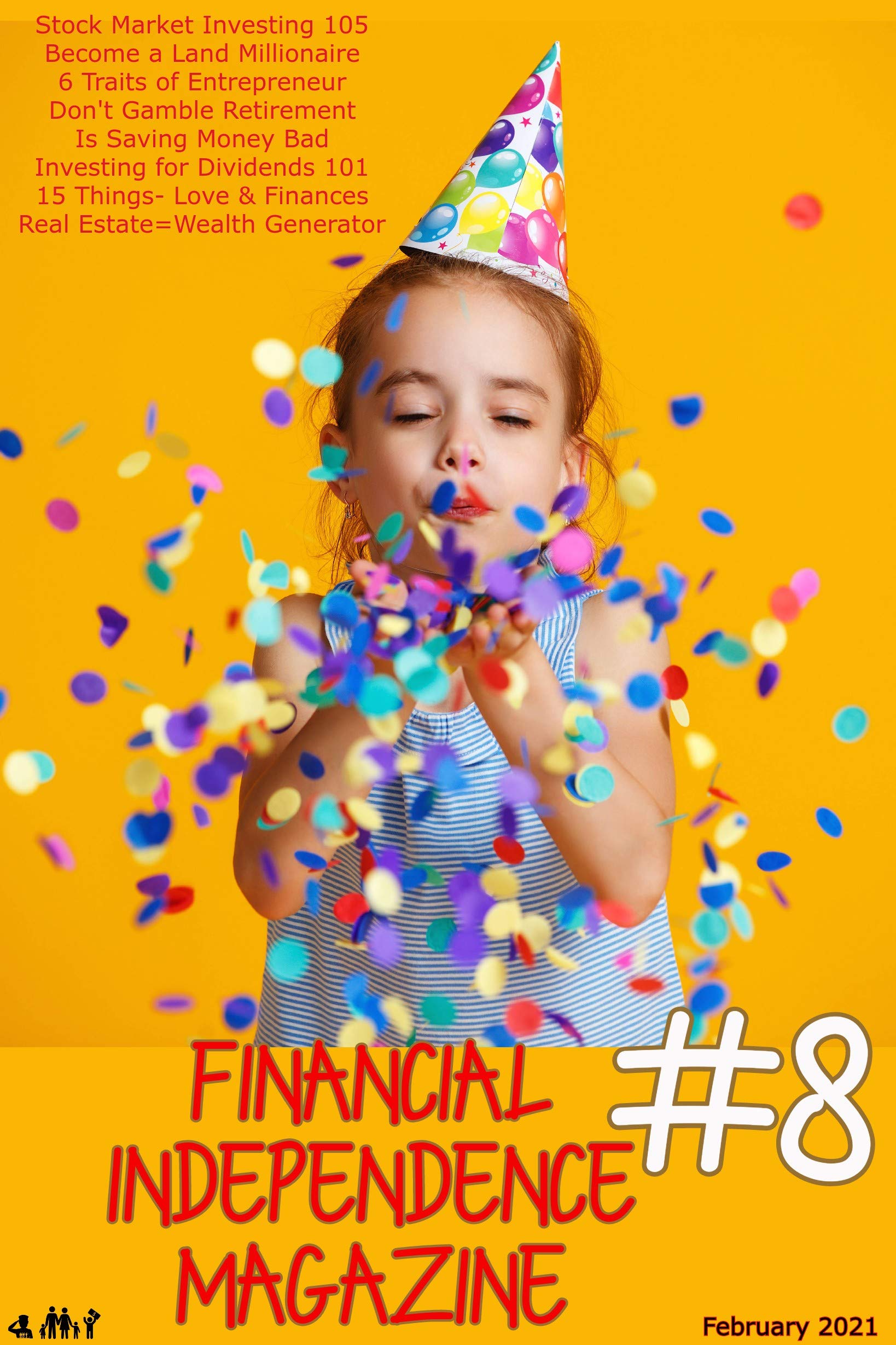 Financial Independence Magazine 8 Learn how to create passive