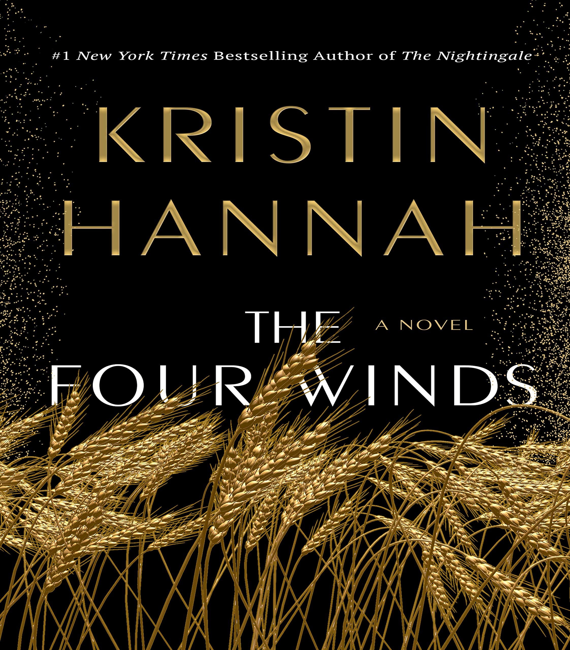 A NOVEL - Kristin Hannah
