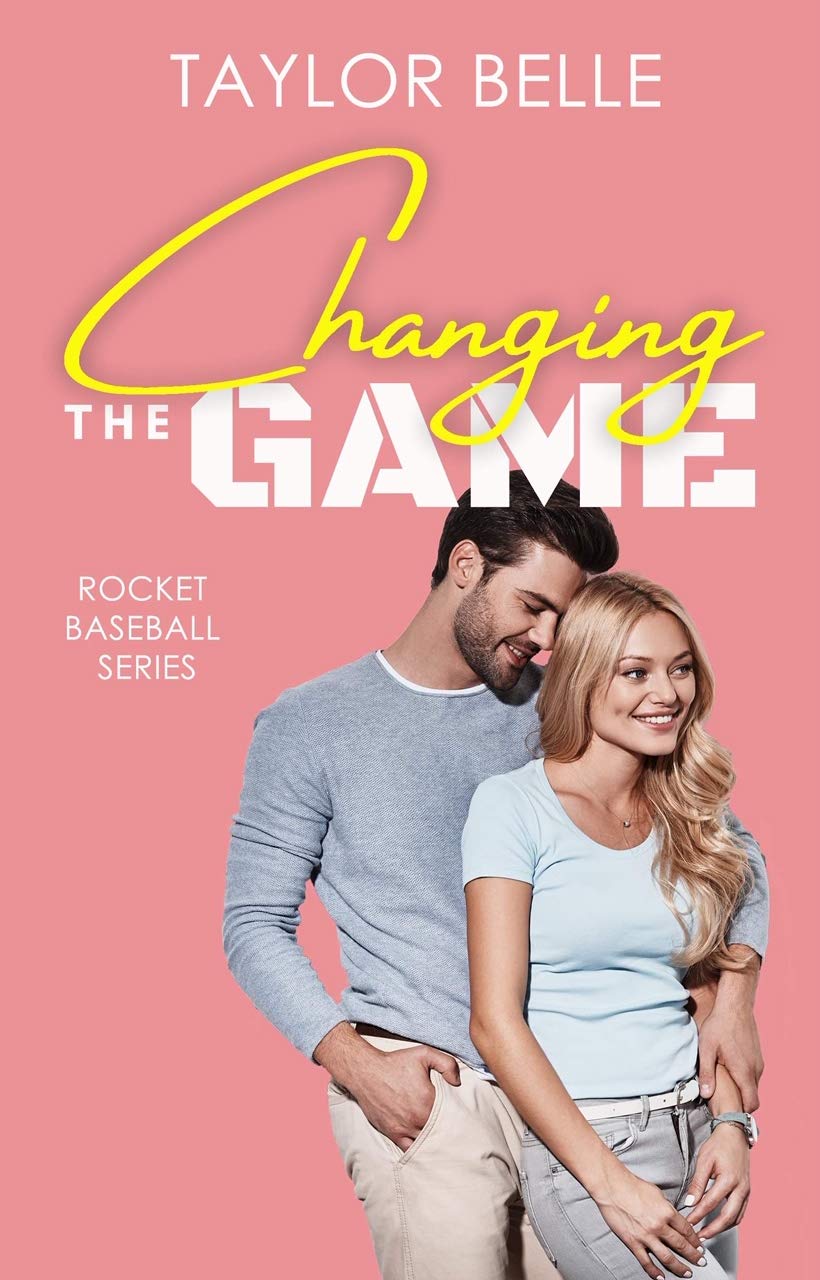 Changing the Game Rocket Baseball Series by Taylor Belle Goodreads