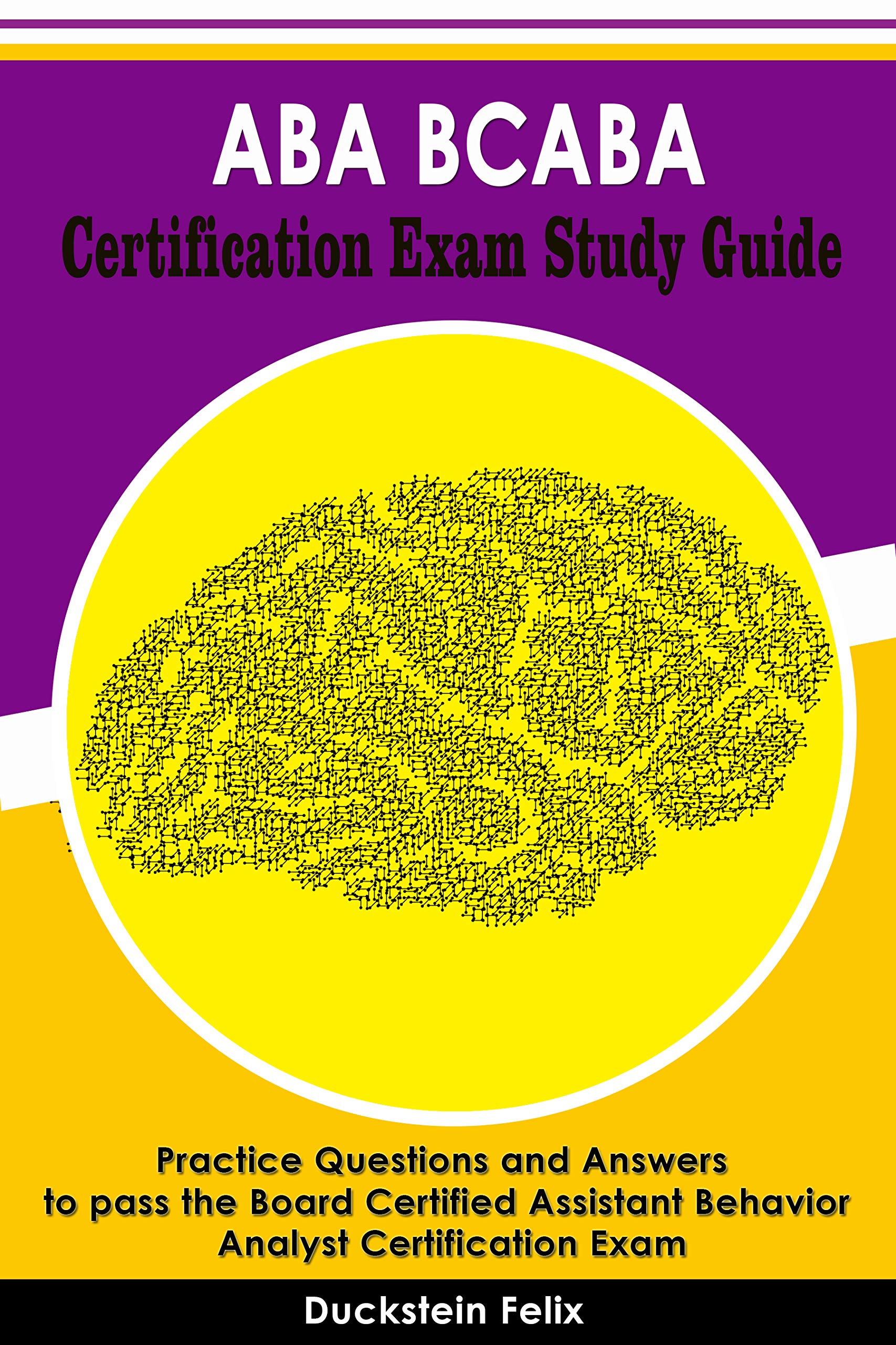 ABA BCABA Certification Exam Study Guide Practice Questions and