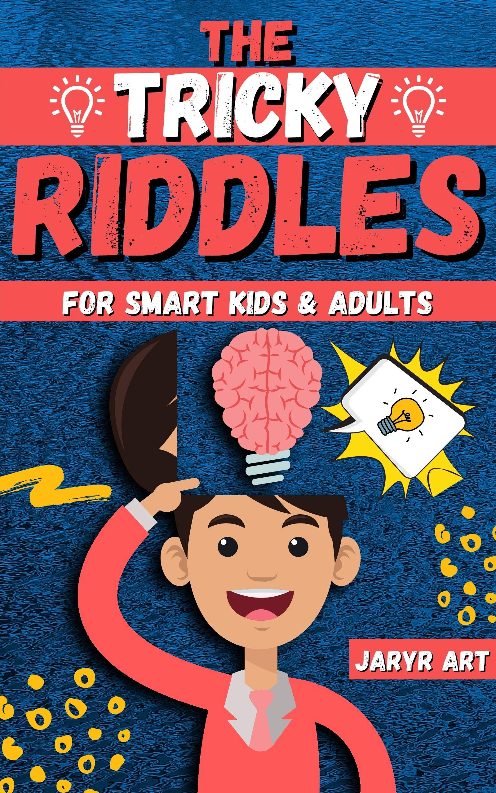 The Tricky Riddles For Smart Kids & Adults: 100 Challenging Difficult ...