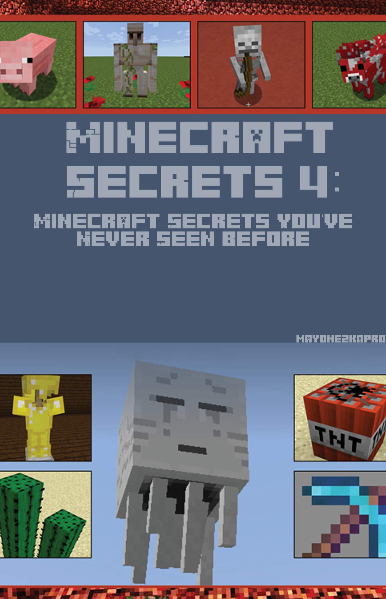 Minecraft Secrets 4: Minecraft Secrets You've Never Seen Before