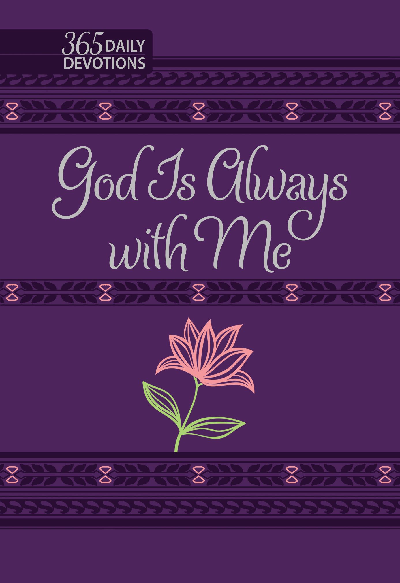 God Is Always with Me: 365 Devotions