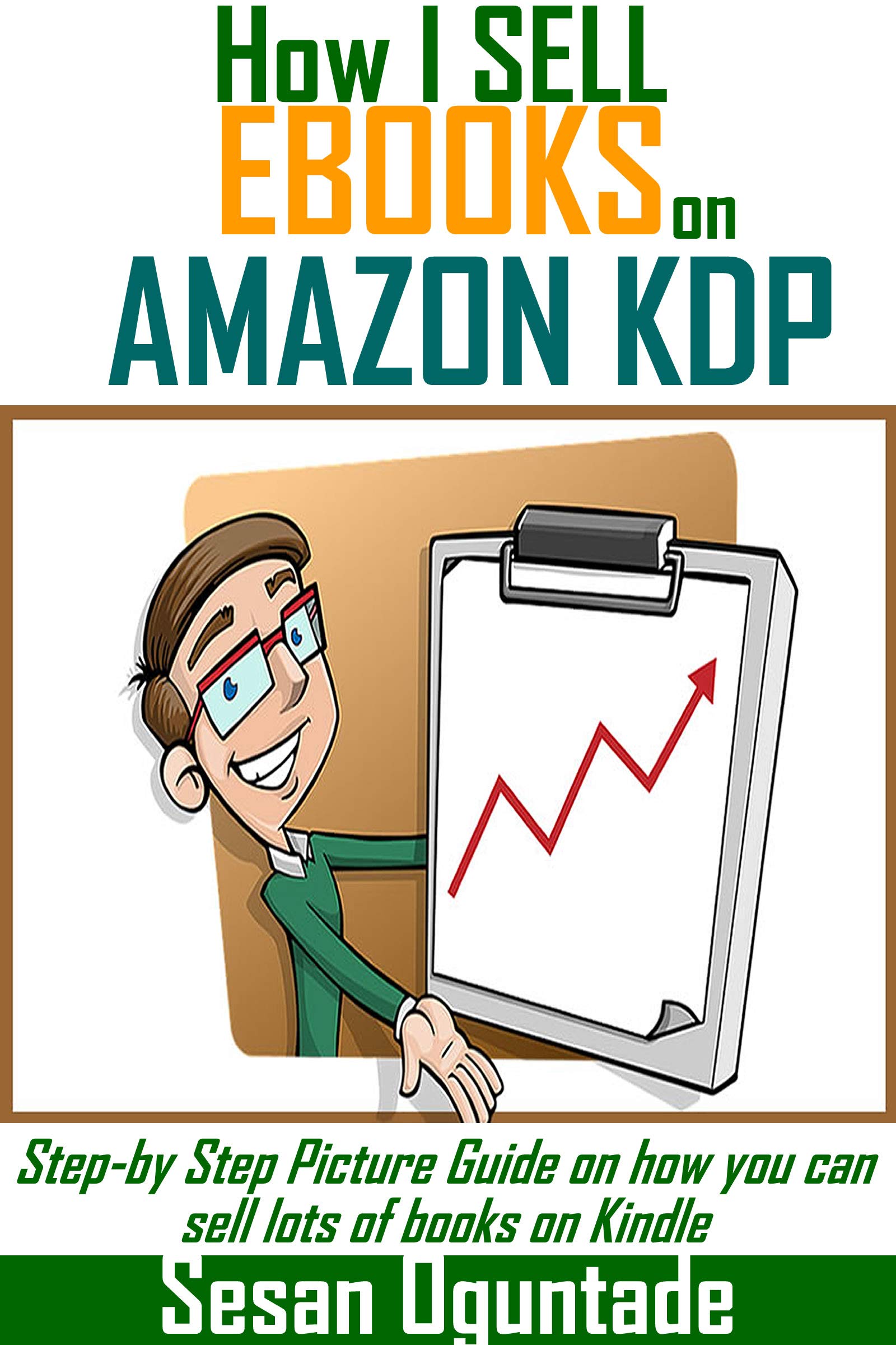 How I sell Books on Amazon KDP Stepby Step Picture Guide on how you