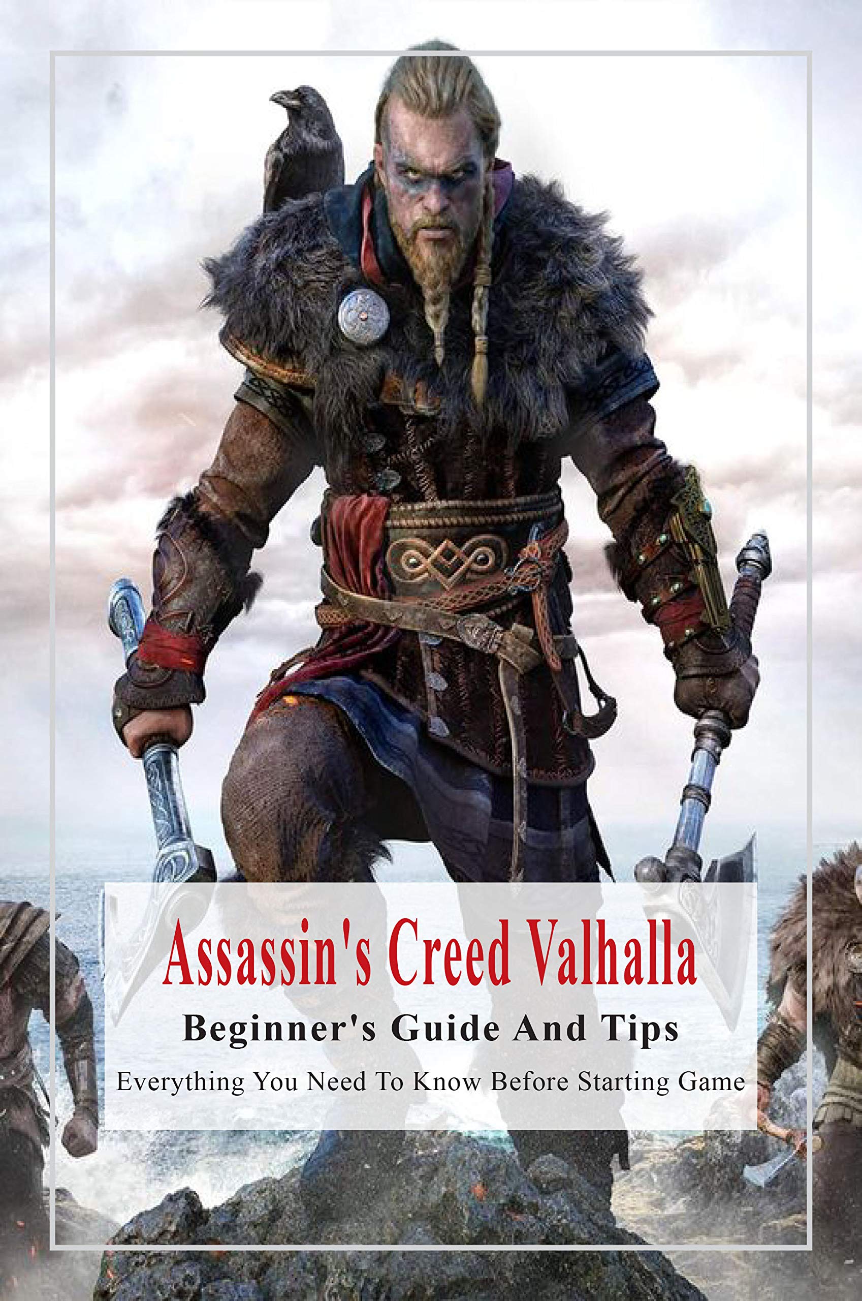 Assassin's Creed Valhalla Beginner's Guide And Tips Everything You Need To Know Before Starting