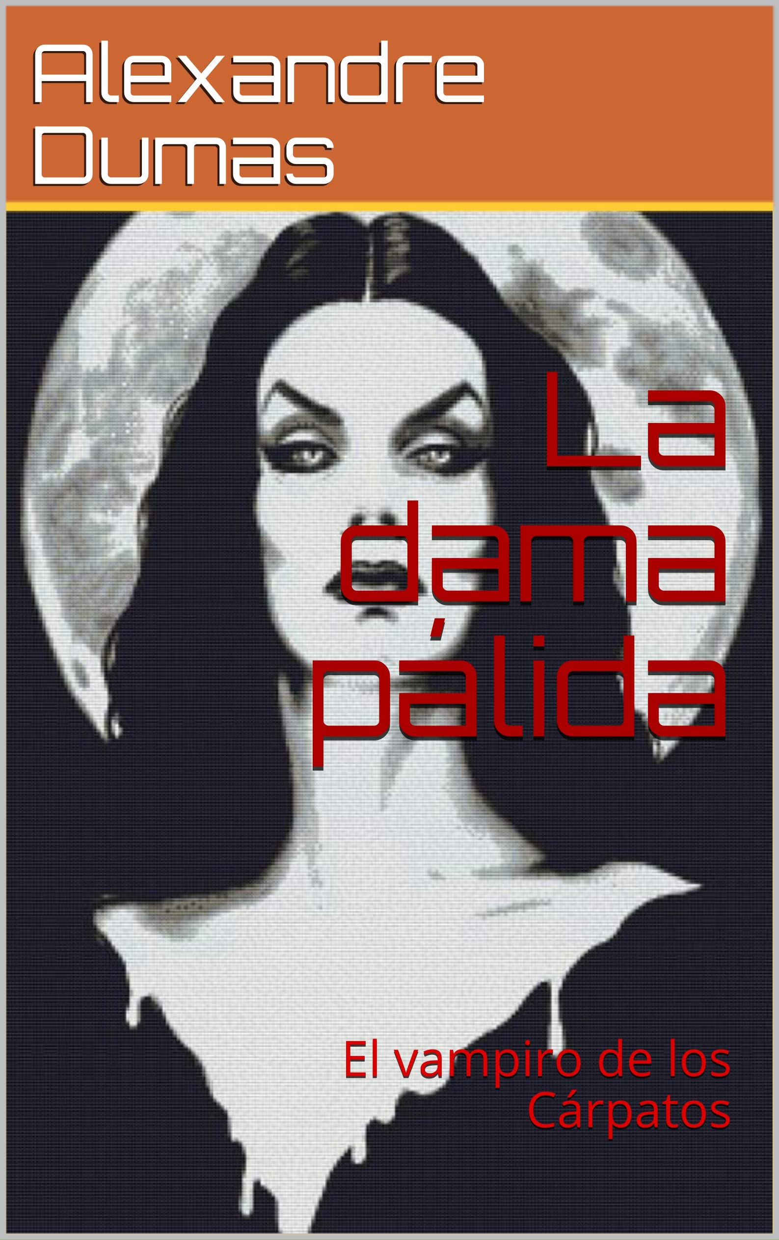 La dama pálida: El vampiro de los Cárpatos