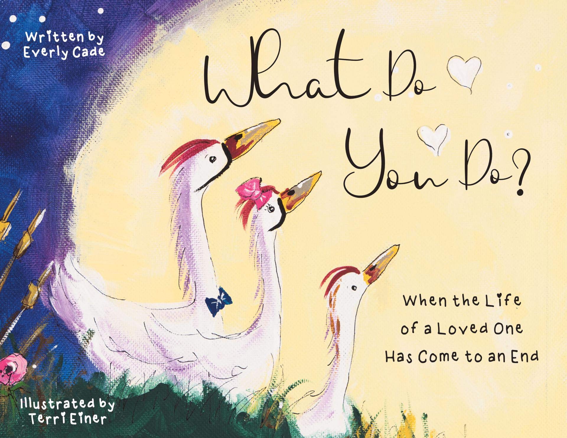 What Do You Do?: When the Life of a Loved One Has Come to an End