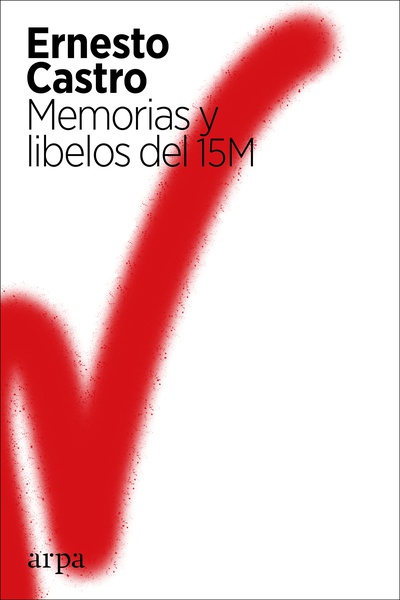 Memorias y libelos del 15M book cover