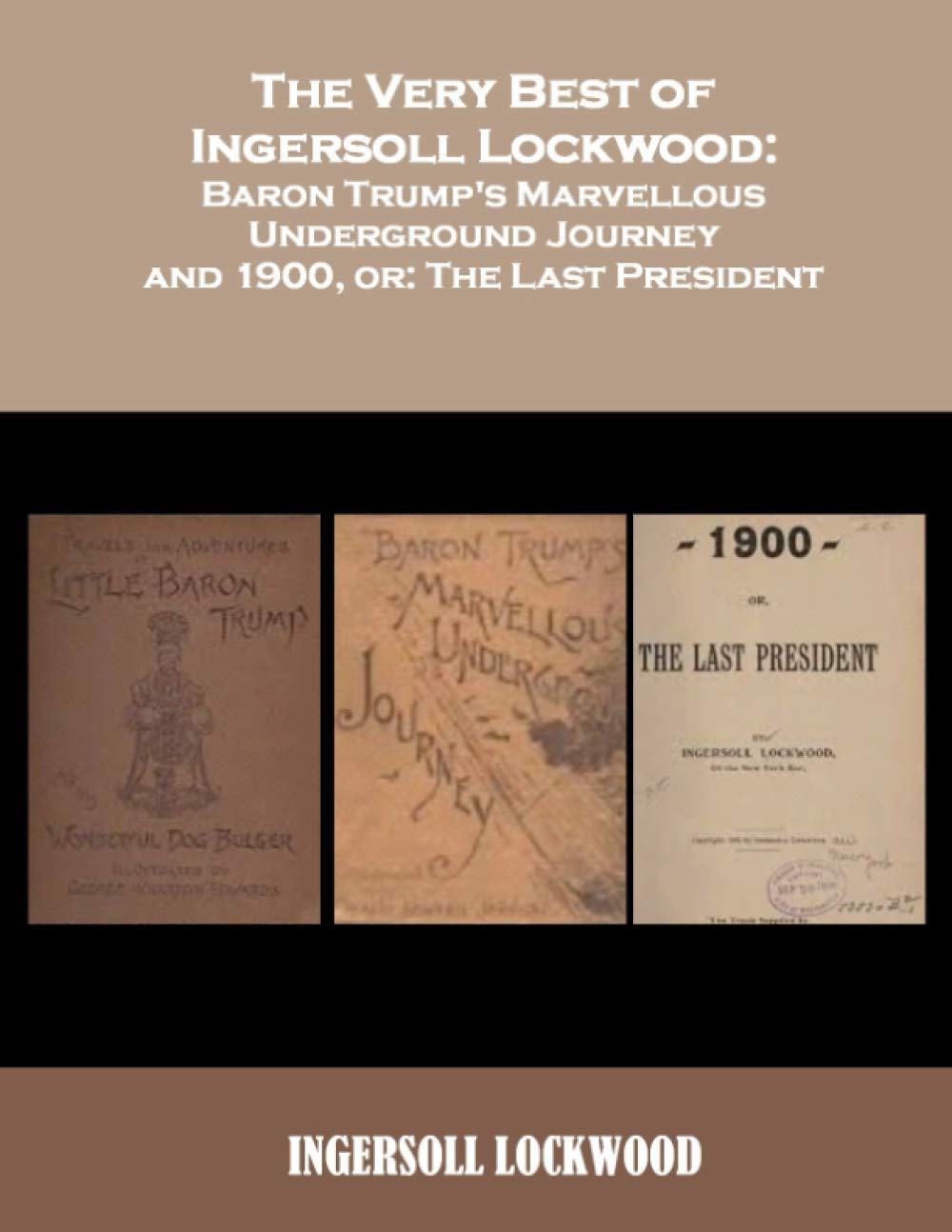 The Very Best of Ingersoll Lockwood Baron Trump