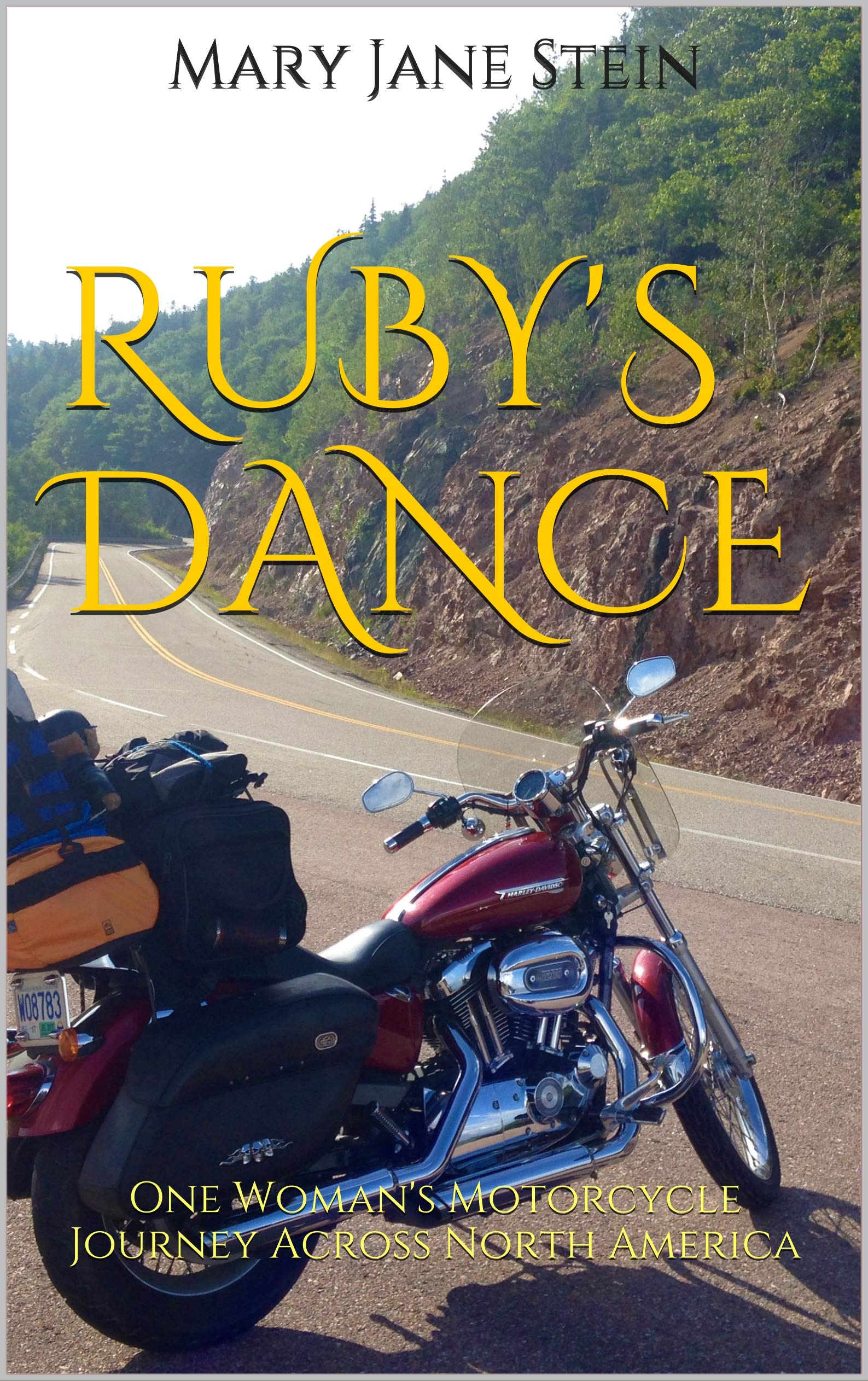 Ruby's Dance: One Woman's Motorcycle Journey Across North America by ...
