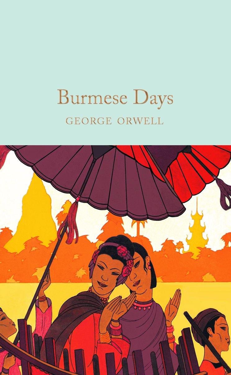 Burmese Days by Orwell Goodreads