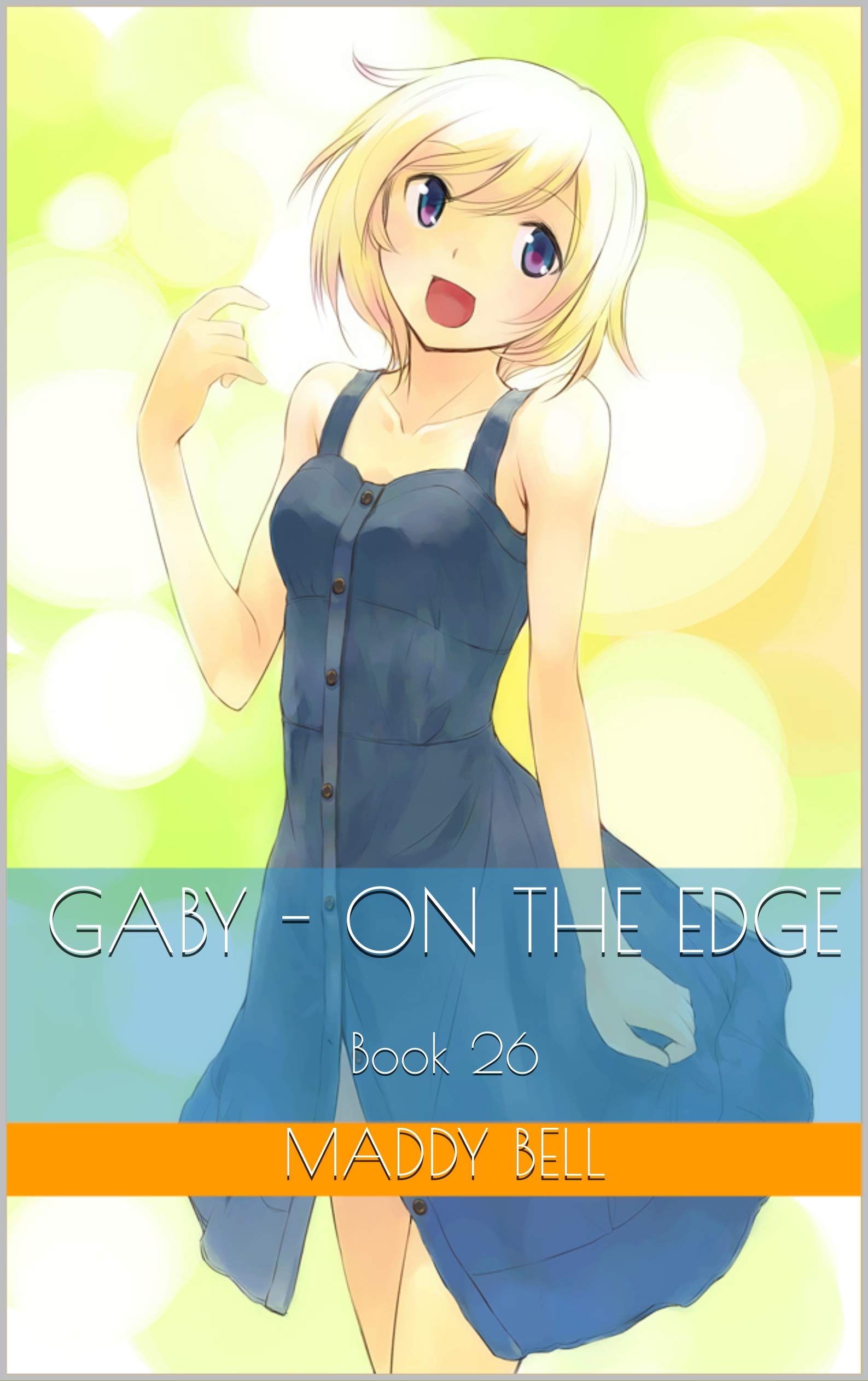 Gaby - On The Edge: Book 26