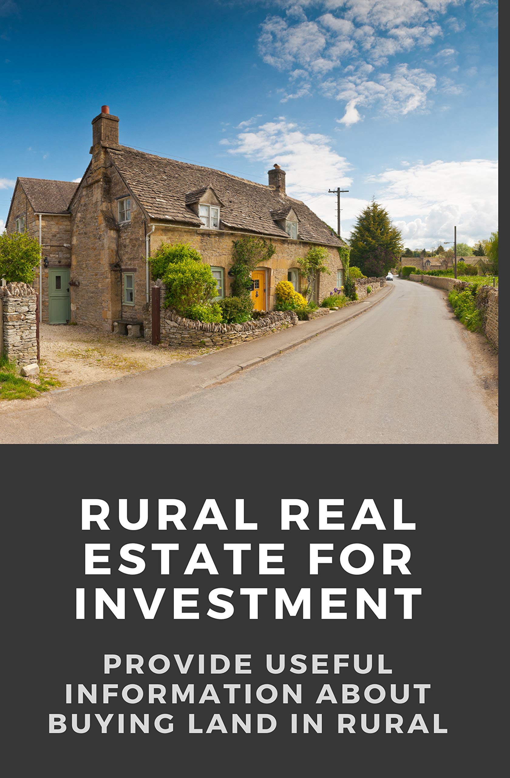 Rural Real Estate For Investment Provide Useful Information About
