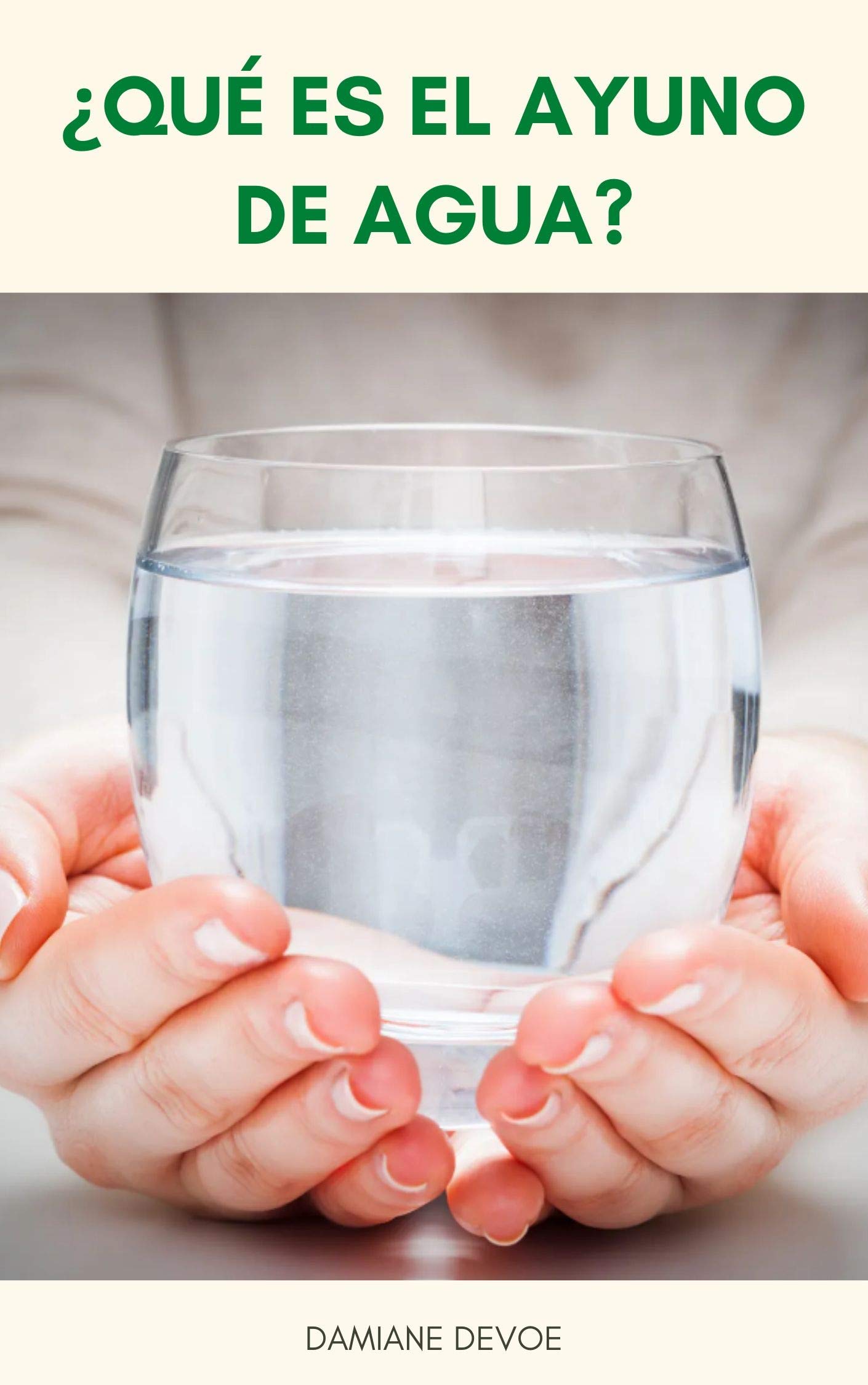 Puntas De Ayuno De Agua Beneficios De Ayuno De Agua ¿Qué Es El