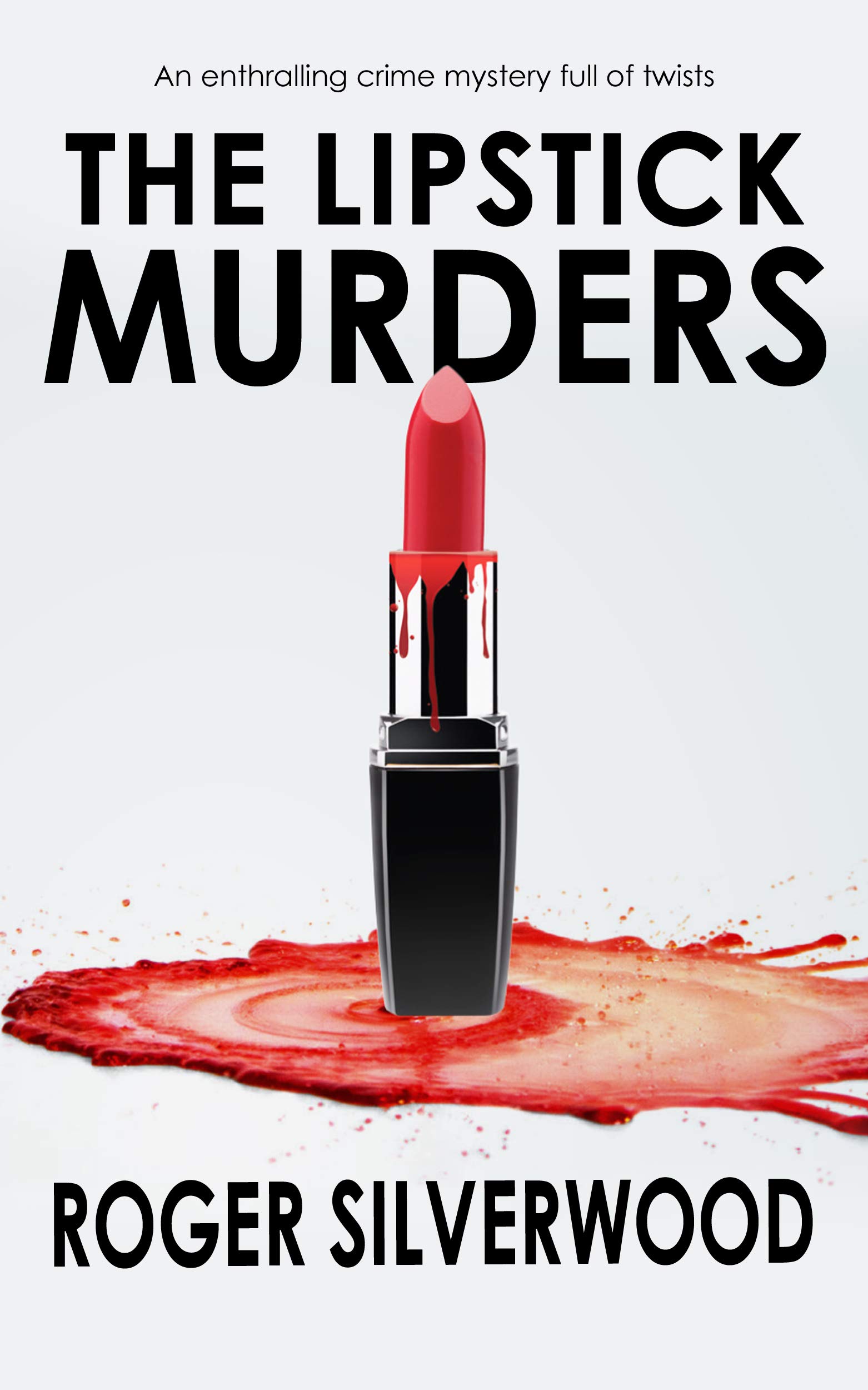The Lipstick Murders by Roger Silverwood Goodreads