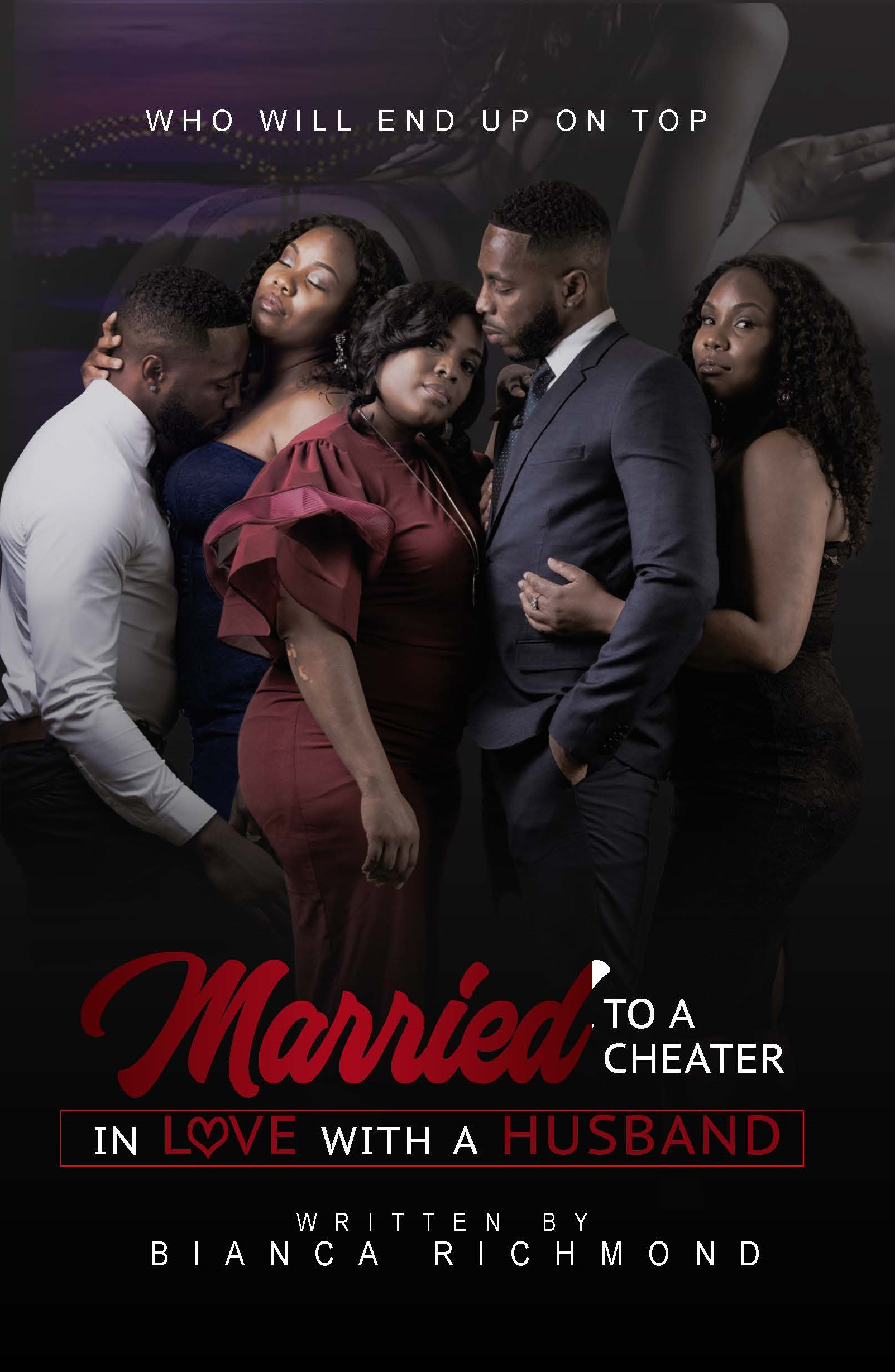 Married to a Cheater, In Love with a Husband: WHO WILL END UP ON TOP by ...