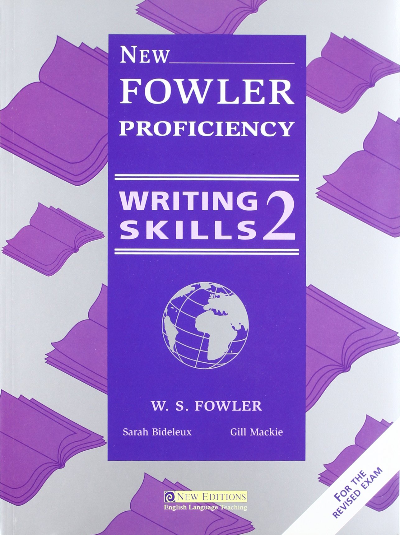 New Fowler Proficiency Writing Skills 2 by W.S. Fowler Goodreads