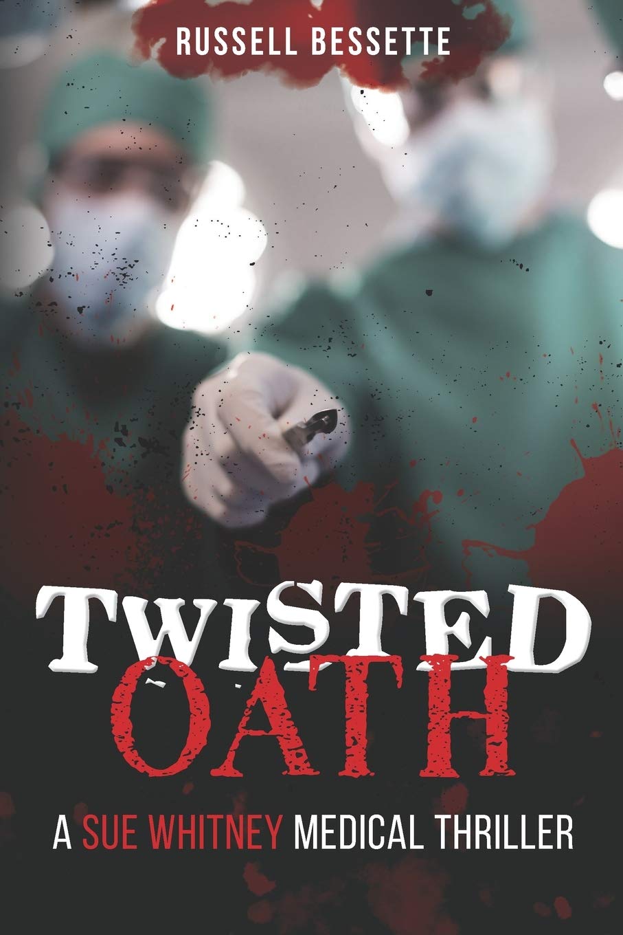 Twisted Oath: A Sue Whitney Thriller