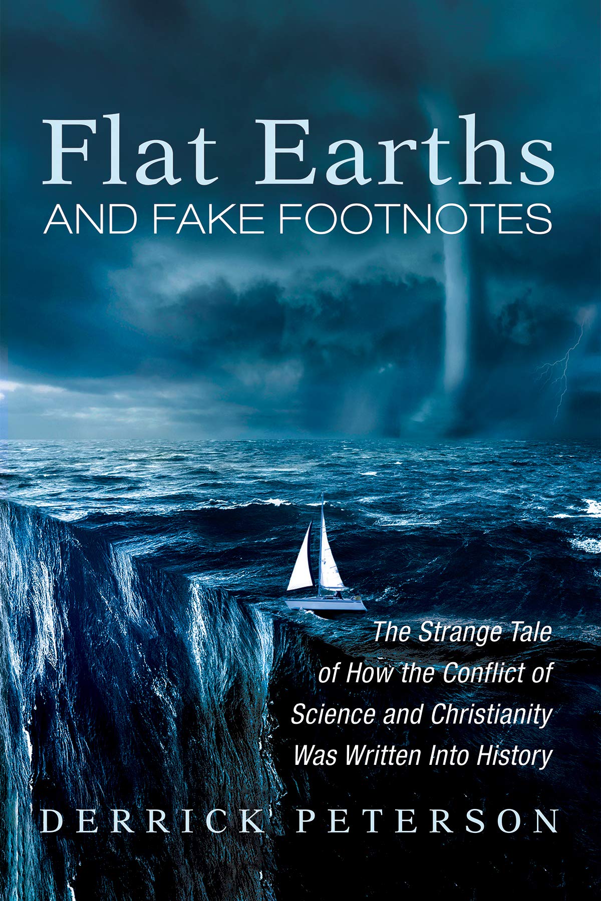 Flat Earths and Fake Footnotes: The Strange Tale of How the Conflict of ...