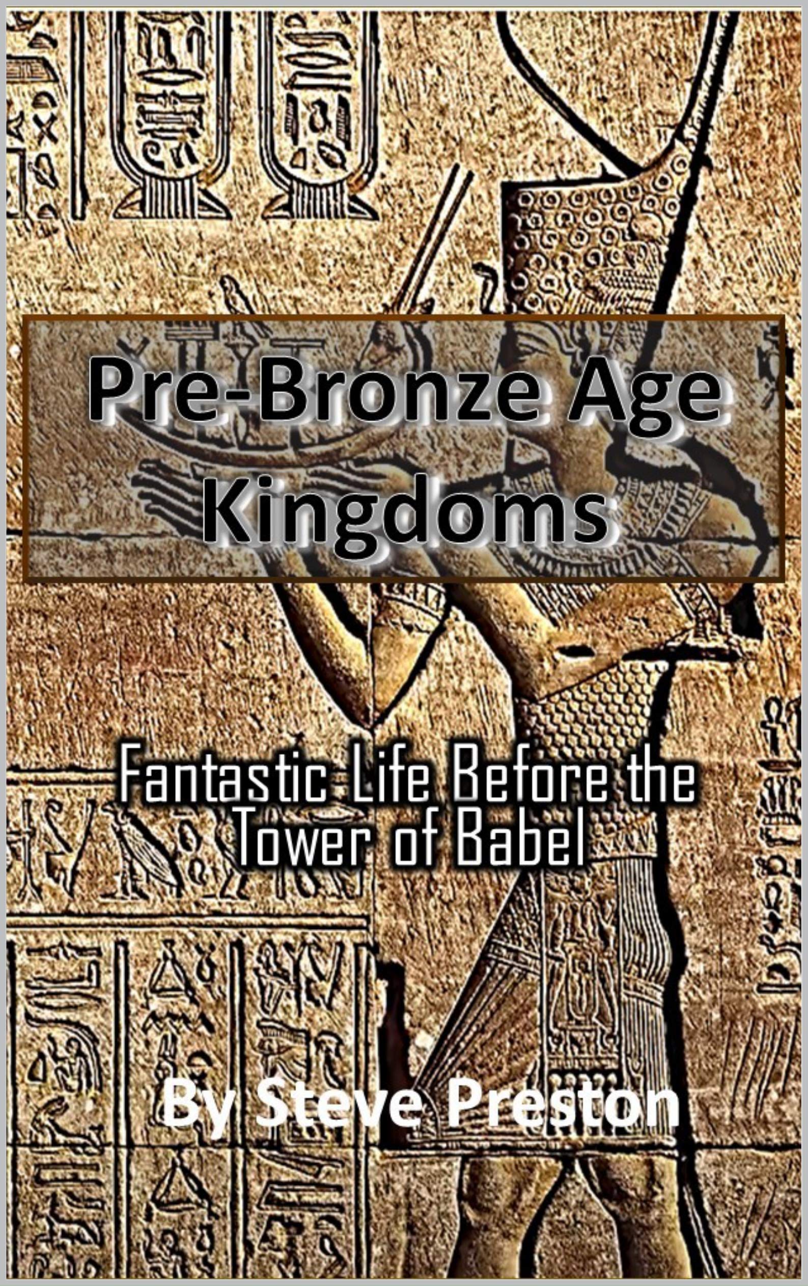 PreBronze Age Kingdoms by Steve Preston Goodreads