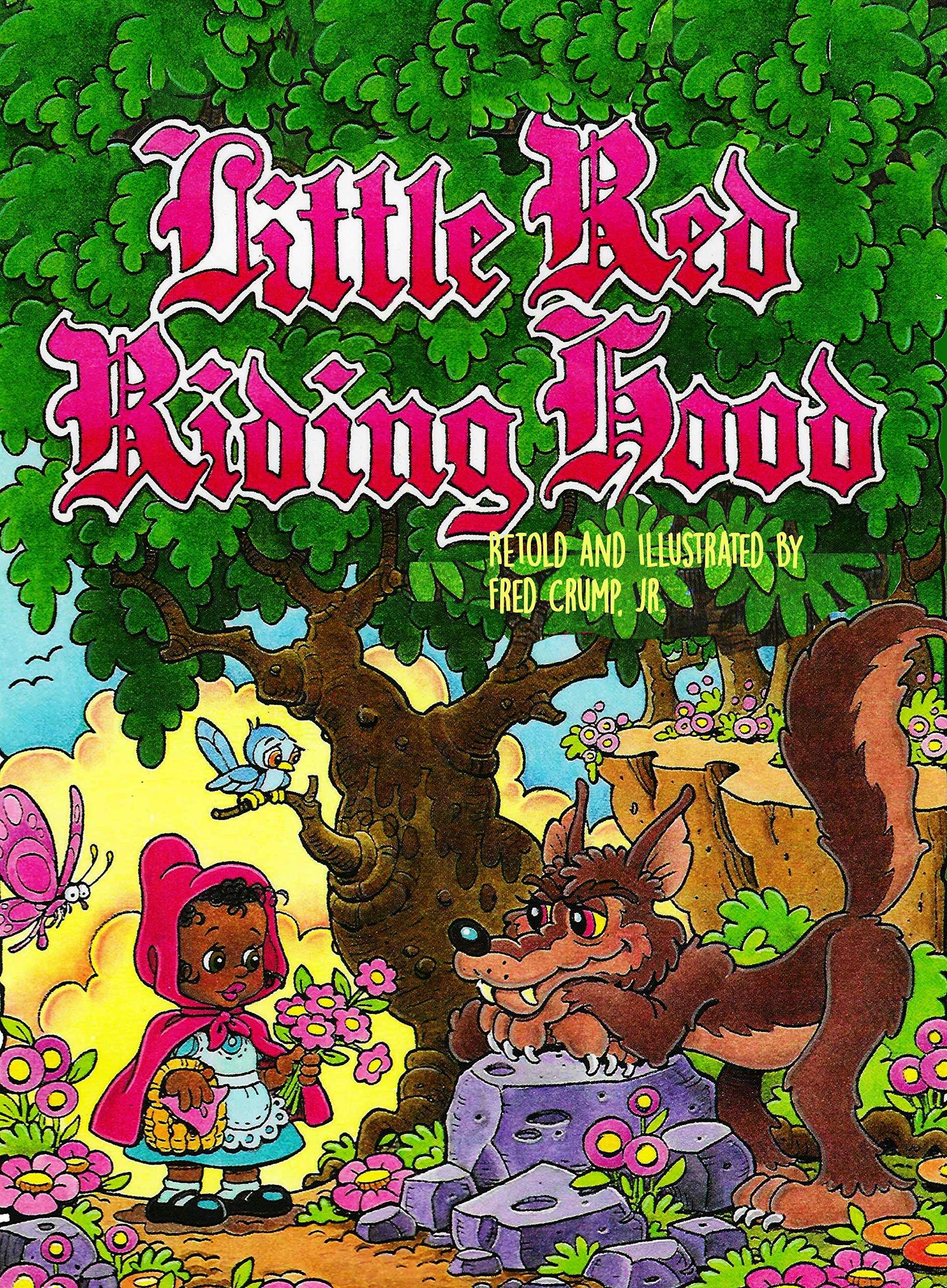 Little Red Riding Hood by Fred H. Crump Jr. Goodreads