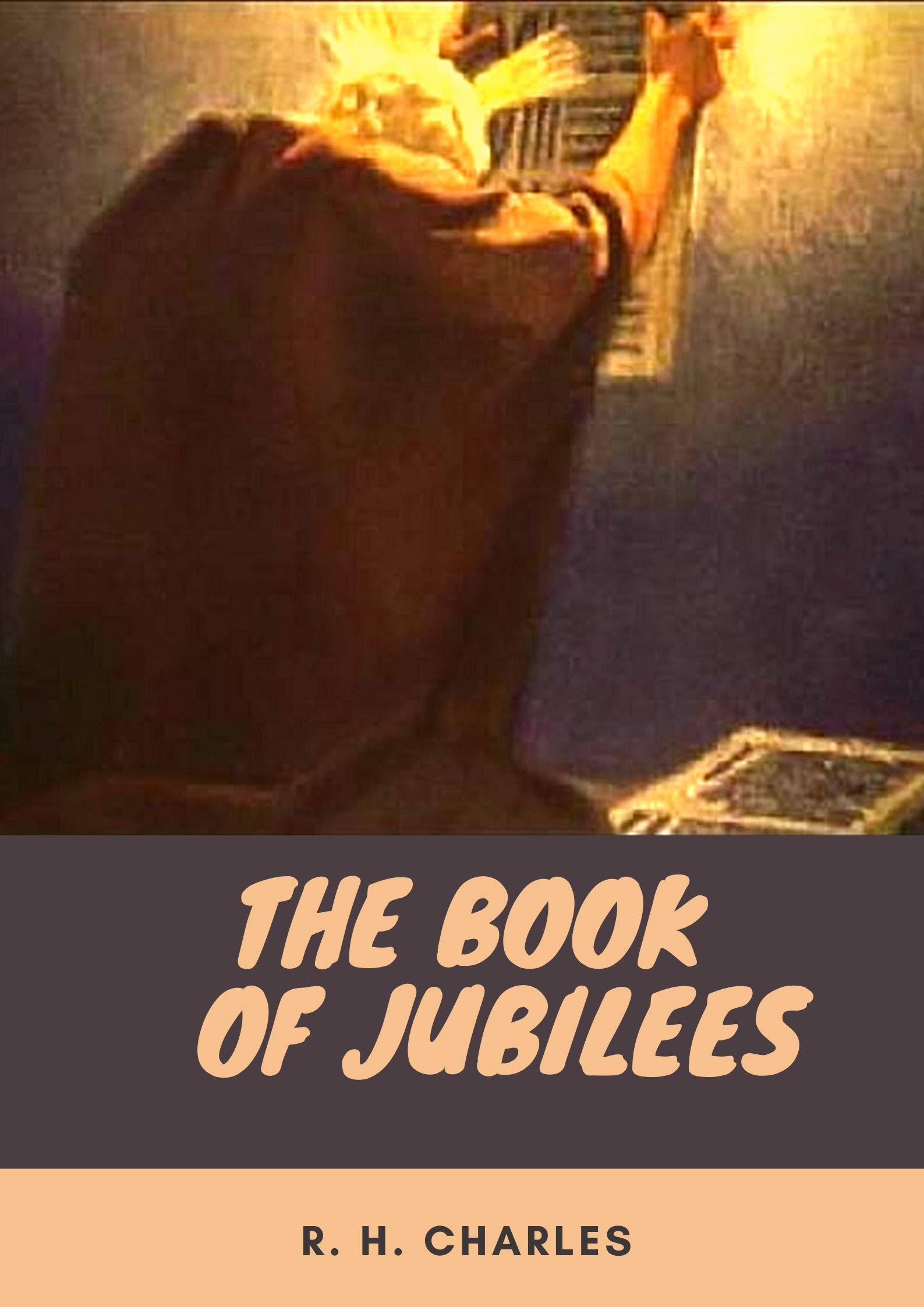 The Book of Jubilees R. H. Charles by R.H. Charles Goodreads
