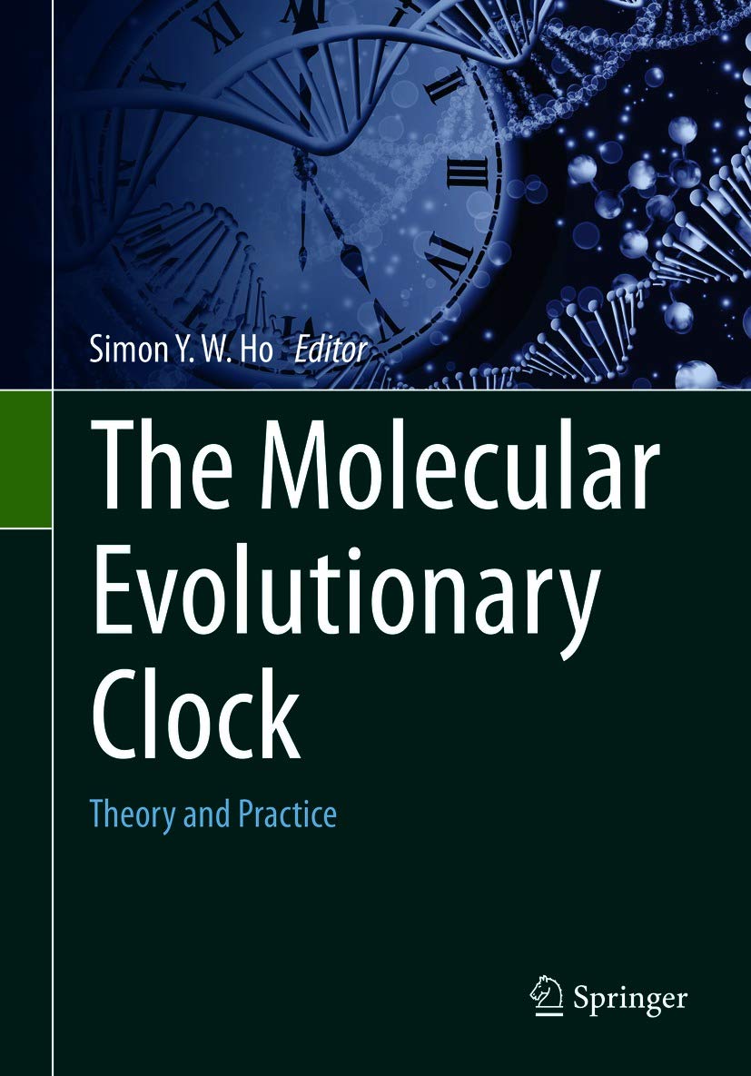 The Molecular Evolutionary Clock Theory and Practice by Simon Y. W. Ho